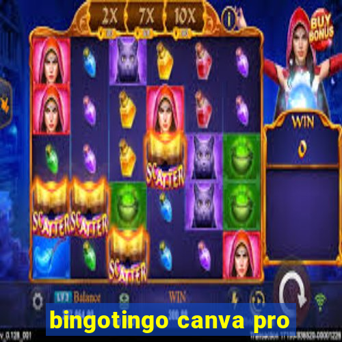 bingotingo canva pro