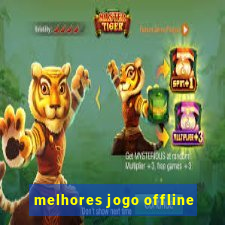 melhores jogo offline