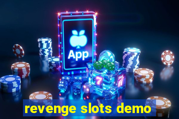 revenge slots demo