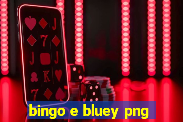 bingo e bluey png