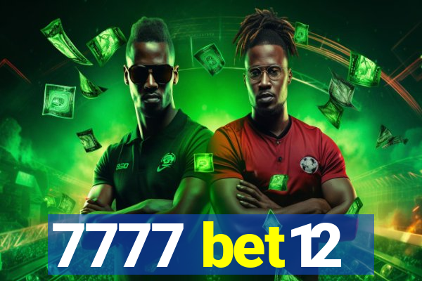 7777 bet12