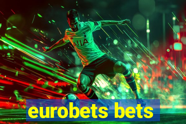 eurobets bets