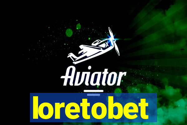 loretobet