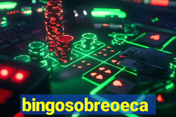 bingosobreoeca