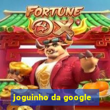 joguinho da google