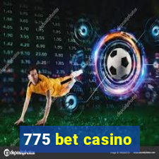 775 bet casino