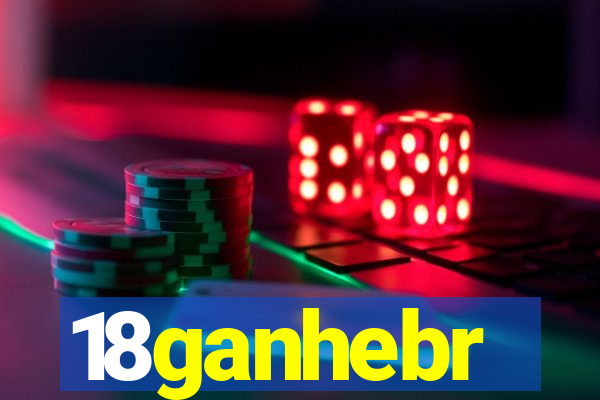 18ganhebr