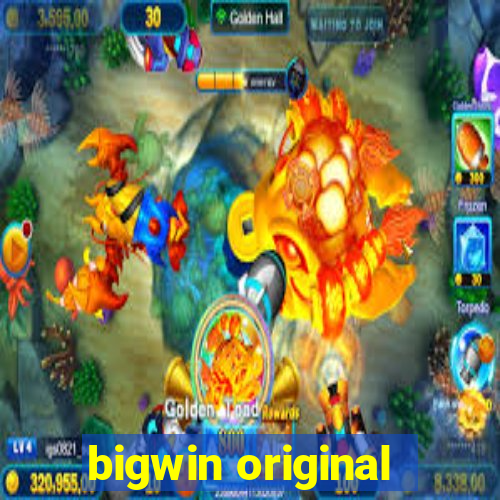 bigwin original