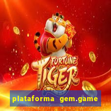 plataforma gem.game é confiável