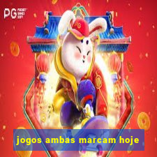 jogos ambas marcam hoje