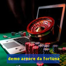 demo arvore da fortuna