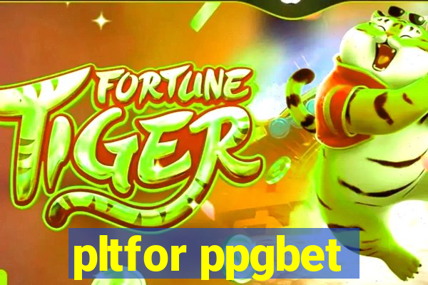 pltfor ppgbet