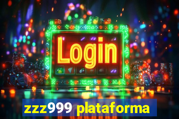 zzz999 plataforma