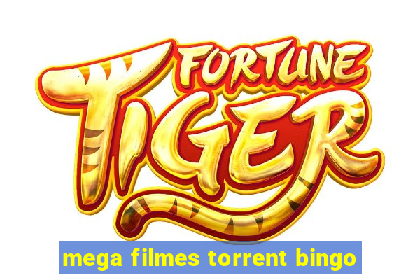 mega filmes torrent bingo