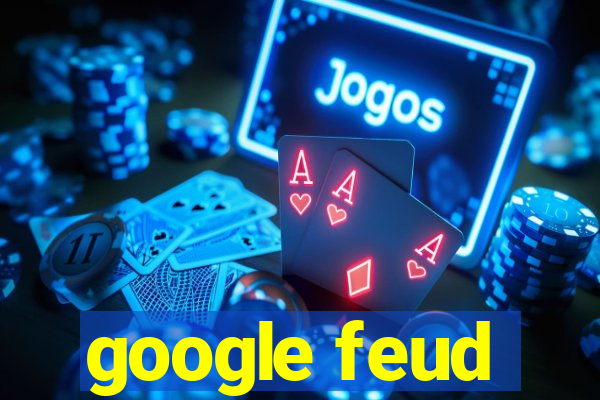 google feud