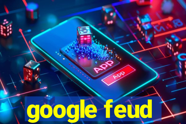 google feud