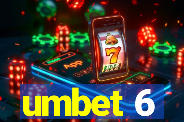 umbet 6