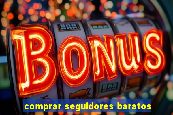 comprar seguidores baratos