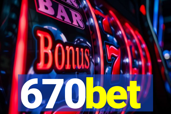 670bet