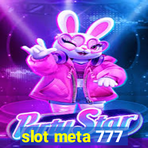 slot meta 777