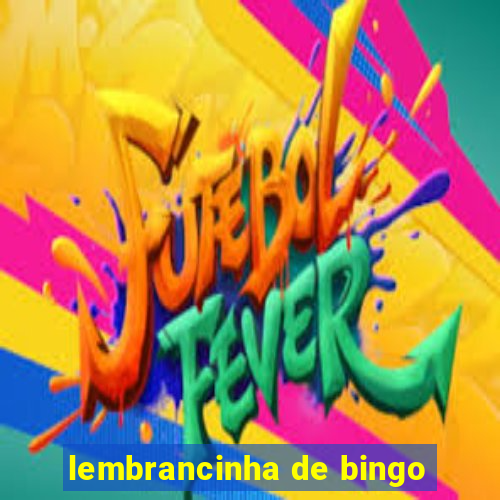 lembrancinha de bingo