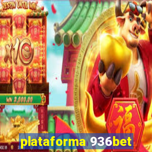 plataforma 936bet