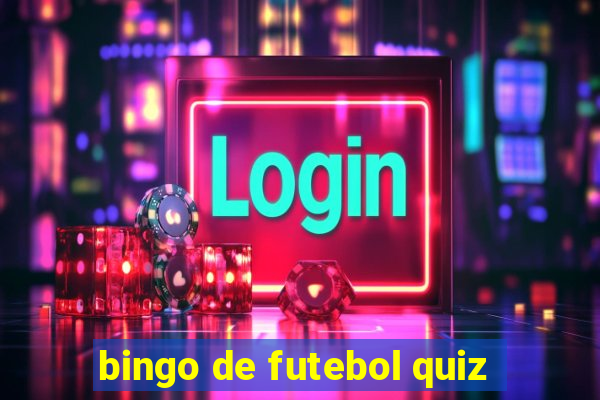 bingo de futebol quiz