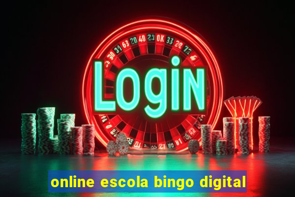 online escola bingo digital