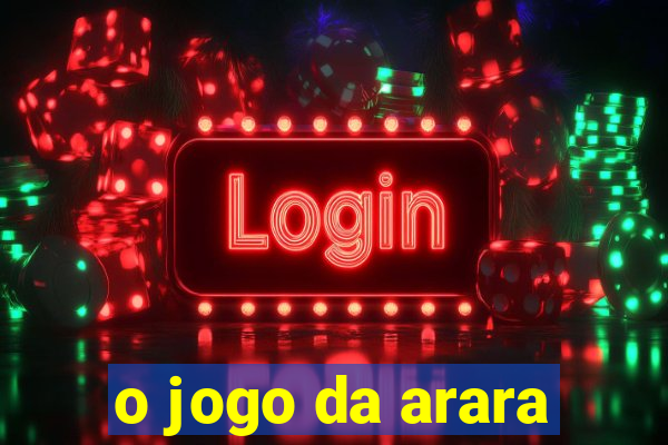 o jogo da arara