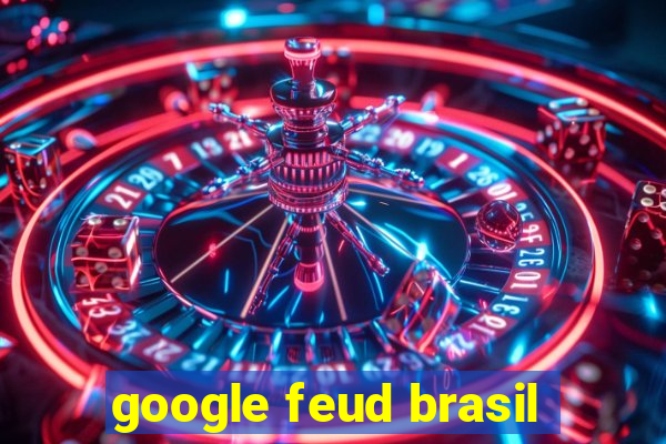 google feud brasil