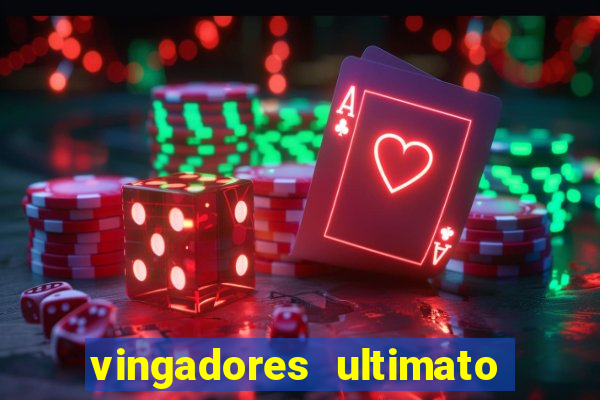 vingadores ultimato filme completo dublado google drive