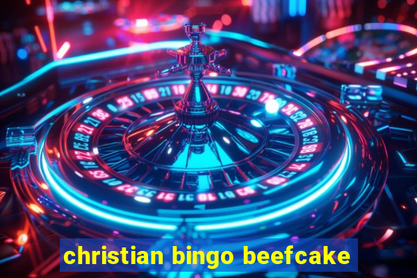 christian bingo beefcake