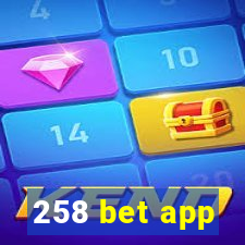 258 bet app