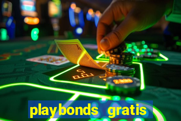 playbonds gratis jogar bingo silverball