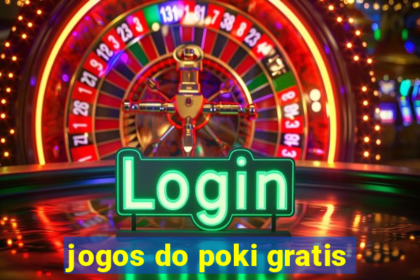 jogos do poki gratis