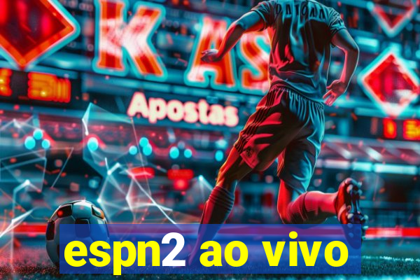 espn2 ao vivo