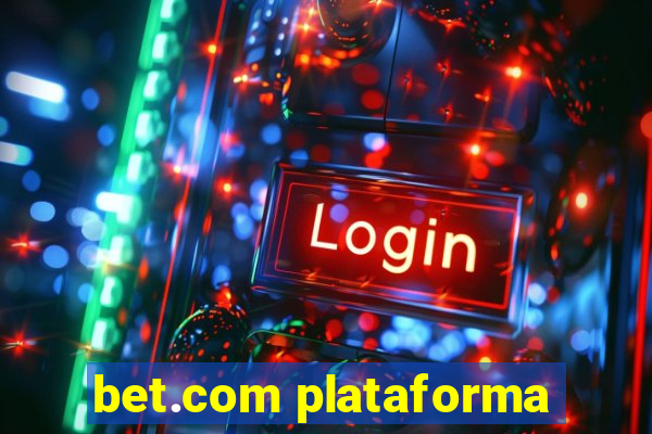 bet.com plataforma