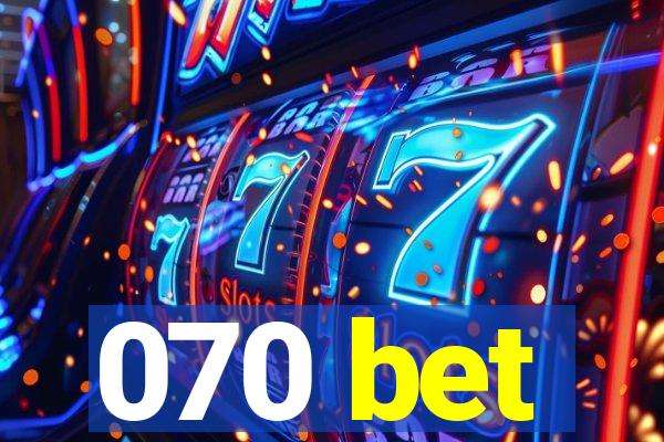 070 bet