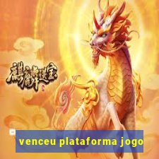 venceu plataforma jogo